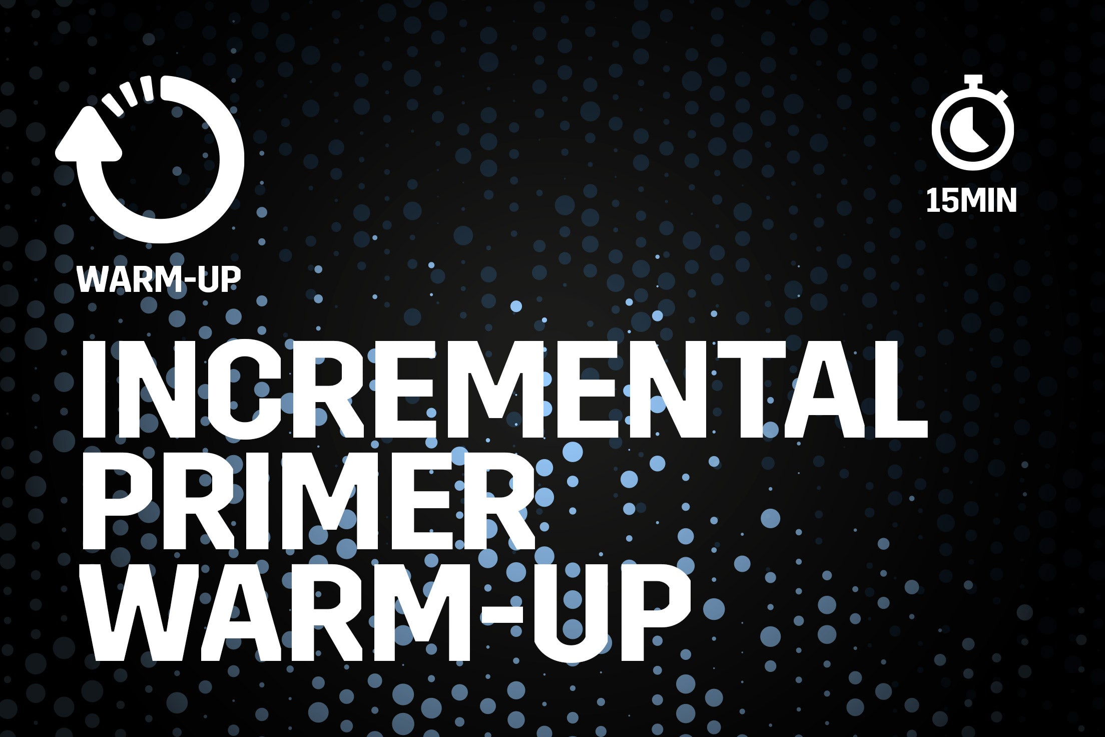 Workout Title: Incremental Primer Warm-Up Hub Workout